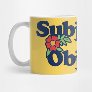 Subject not Object Mug